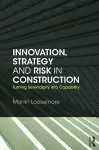 Innovation, Strategy and Risk in Construction cover