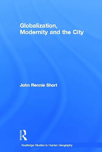 Globalization, Modernity and the City cover