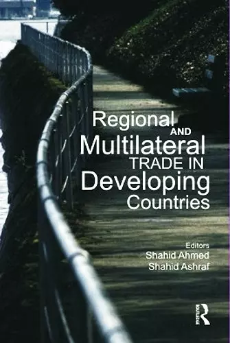 Regional and Multilateral Trade in Developing Countries cover