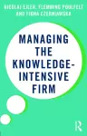 Managing the Knowledge-Intensive Firm cover