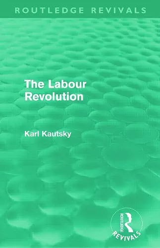 The Labour Revolution (Routledge Revivals) cover