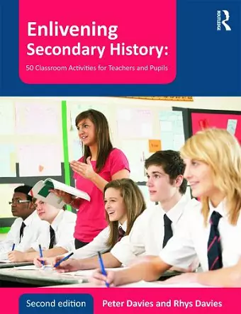 Enlivening Secondary History: 50 Classroom Activities for Teachers and Pupils cover