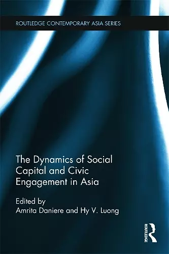 The Dynamics of Social Capital and Civic Engagement in Asia cover