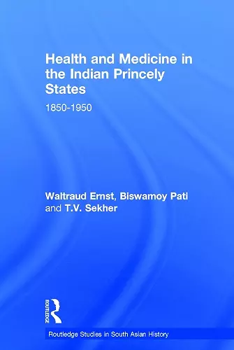 Health and Medicine in the Indian Princely States cover