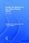 Health and Medicine in the Indian Princely States cover