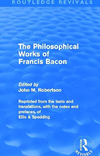 The Philosophical Works of Francis Bacon cover