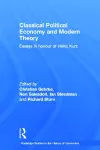 Classical Political Economy and Modern Theory cover