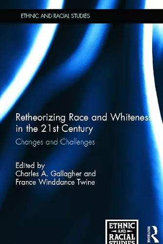 Retheorizing Race and Whiteness in the 21st Century cover