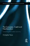The Consumer, Credit and Neoliberalism cover