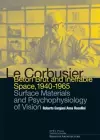 Le Corbusier: Beton Brut and Ineffable Space (1940 – 1965) cover