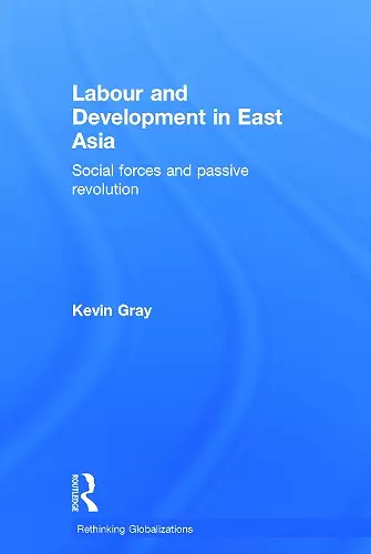 Labour and Development in East Asia cover