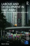 Labour and Development in East Asia cover