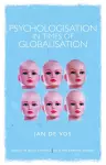 Psychologisation in Times of Globalisation cover