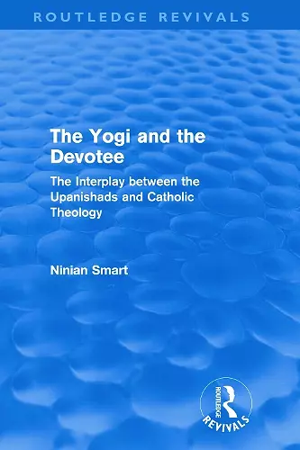 The Yogi and the Devotee (Routledge Revivals) cover