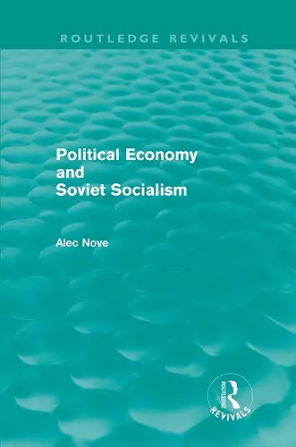 Political Economy and Soviet Socialism (Routledge Revivals) cover