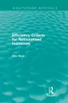 Efficiency Criteria for Nationalised Industries (Routledge Revivals) cover