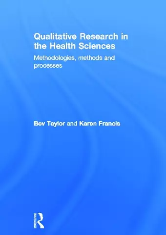 Qualitative Research in the Health Sciences cover