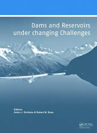 Dams and Reservoirs under Changing Challenges cover