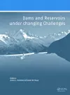 Dams and Reservoirs under Changing Challenges cover