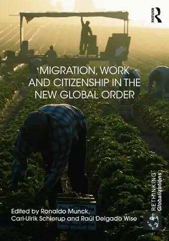 Migration, Work and Citizenship in the New Global Order cover