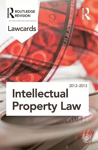 Intellectual Property Lawcards 2012-2013 cover