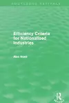 Efficiency Criteria for Nationalised Industries (Routledge Revivals) cover