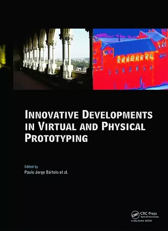 Innovative Developments in Virtual and Physical Prototyping cover