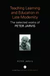 Teaching, Learning and Education in Late Modernity cover