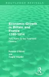 Economic Growth in Britain and France 1780-1914 (Routledge Revivals) cover