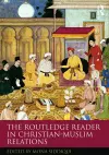 The Routledge Reader in Christian-Muslim Relations cover