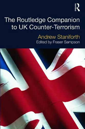 The Routledge Companion to UK Counter-Terrorism cover