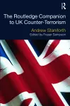 The Routledge Companion to UK Counter-Terrorism cover