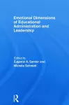 Emotional Dimensions of Educational Administration and Leadership cover