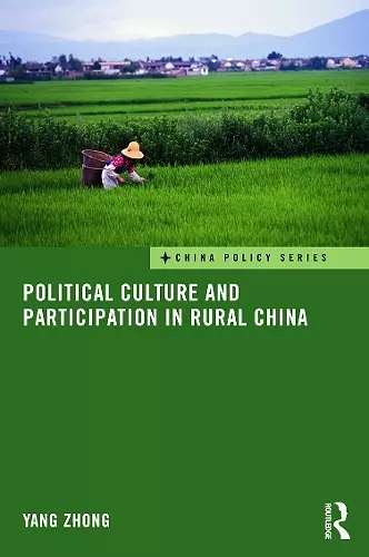 Political Culture and Participation in Rural China cover