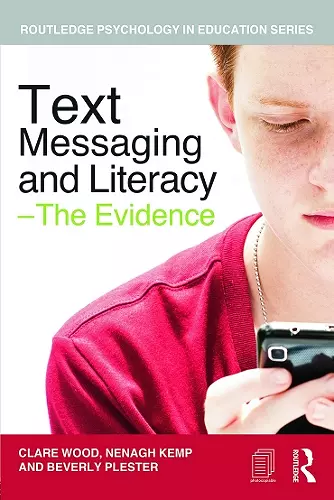 Text Messaging and Literacy - The Evidence cover