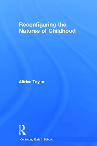 Reconfiguring the Natures of Childhood cover