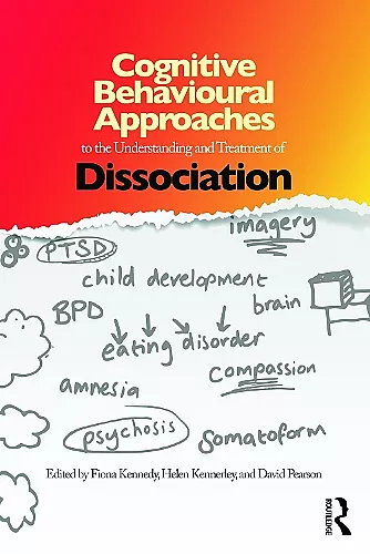 Cognitive Behavioural Approaches to the Understanding and Treatment of Dissociation cover