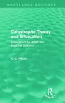 Catastrophe Theory and Bifurcation (Routledge Revivals) cover