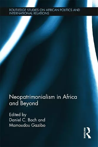 Neopatrimonialism in Africa and Beyond cover