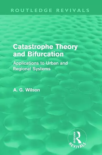 Catastrophe Theory and Bifurcation (Routledge Revivals) cover