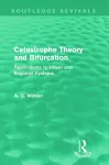 Catastrophe Theory and Bifurcation (Routledge Revivals) cover