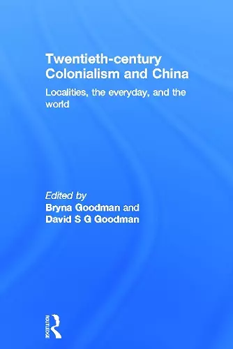 Twentieth Century Colonialism and China cover