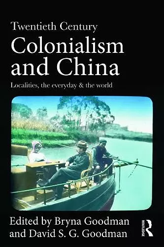 Twentieth Century Colonialism and China cover