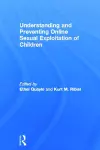 Understanding and Preventing Online Sexual Exploitation of Children cover