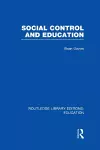 Social Control and Education (RLE Edu L) cover