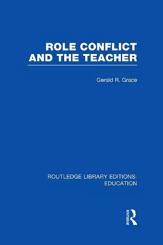 Role Conflict and the Teacher (RLE Edu N) cover