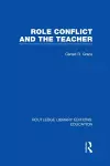 Role Conflict and the Teacher (RLE Edu N) cover