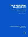 The Enquiring Classroom (RLE Edu O) cover