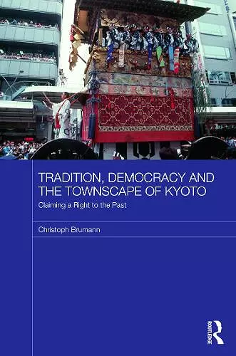 Tradition, Democracy and the Townscape of Kyoto cover