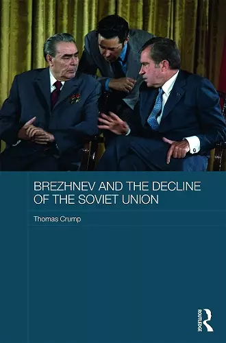 Brezhnev and the Decline of the Soviet Union cover